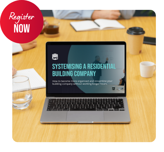 Systemising a Residential Building Company